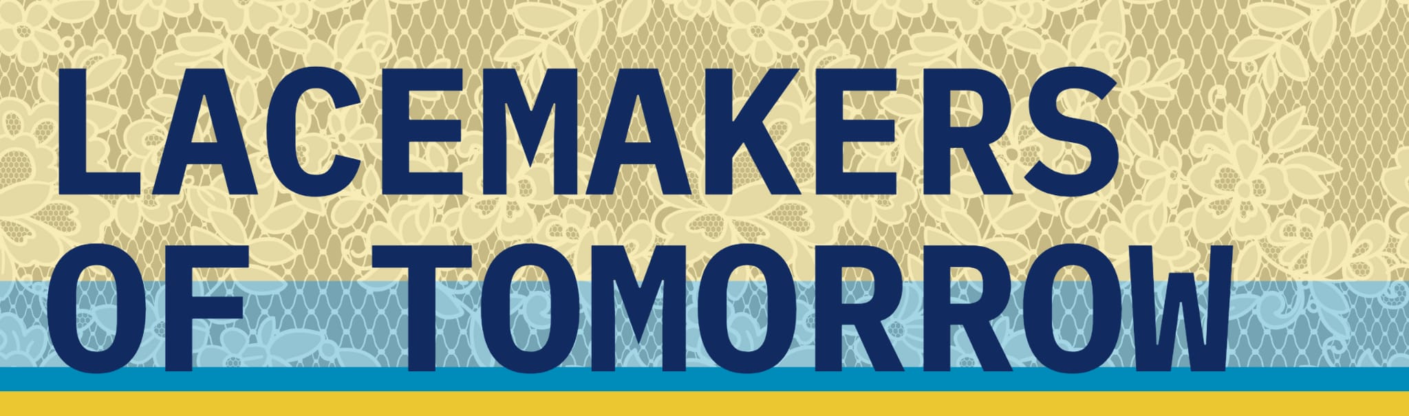 Lacemakers of Tomorrow